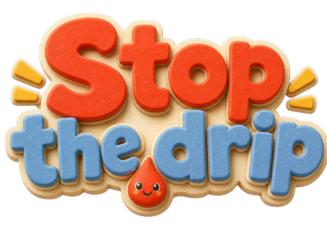 Stop the Drip